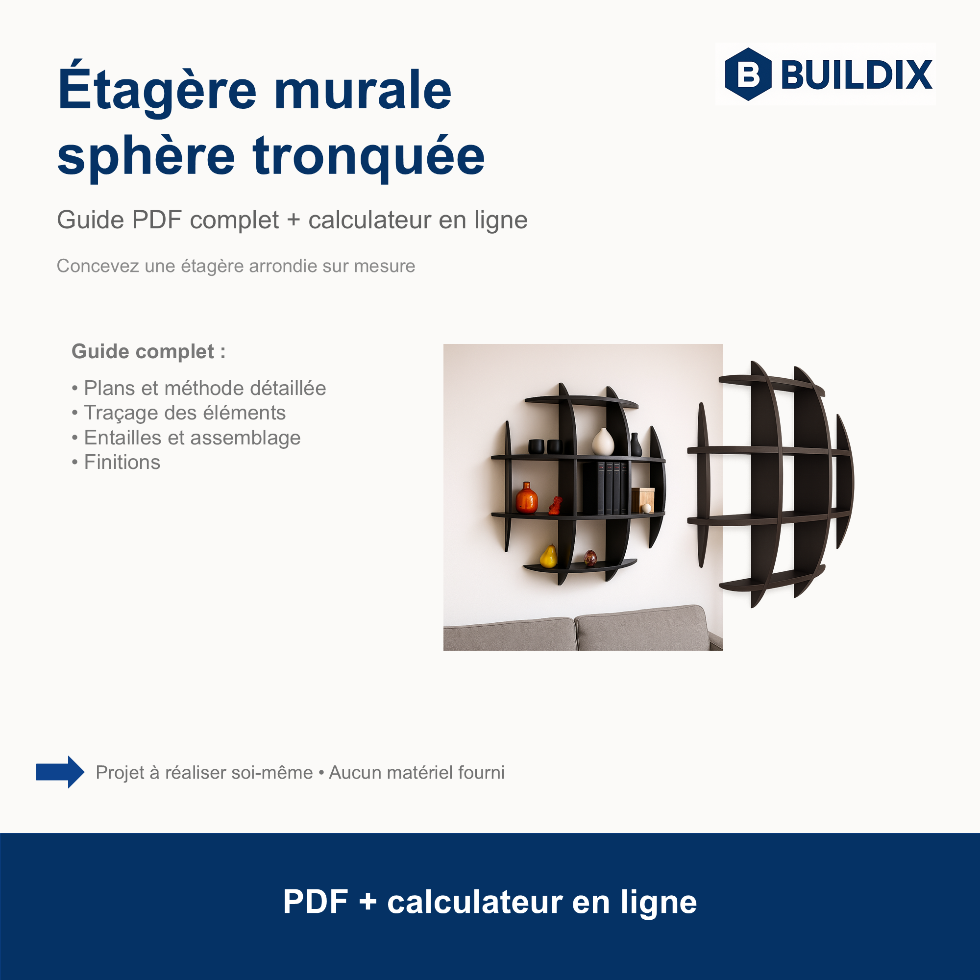 Présentation du guide Étagère sphère tronquée